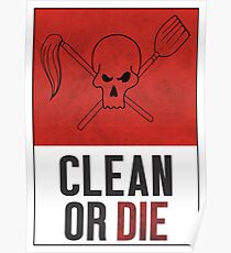 Clean or Die - Archer Inspired Krieger Poster Poster