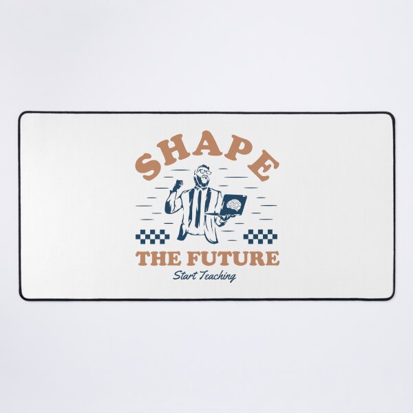 Item preview, Shape the Future Start Teaching designed and sold by AuroraApparel.