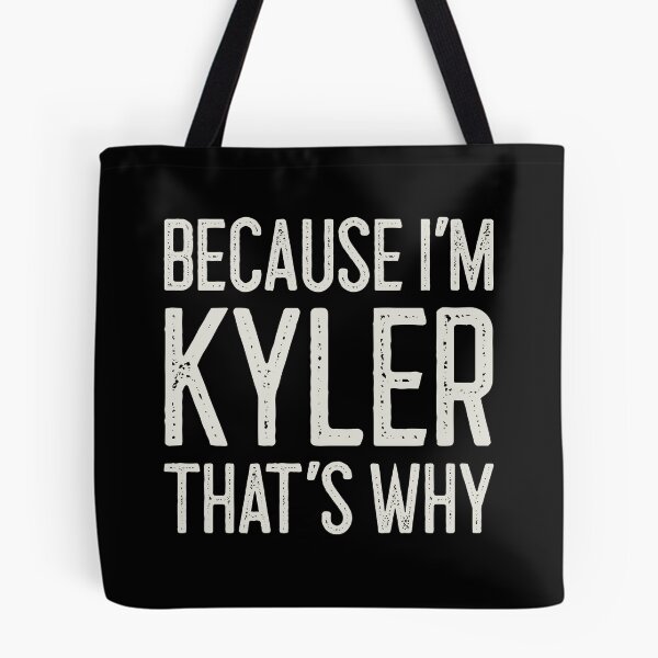 Item preview, Because I’m Kyler That’s Why Funny Personalized Name designed and sold by MariosNydras.