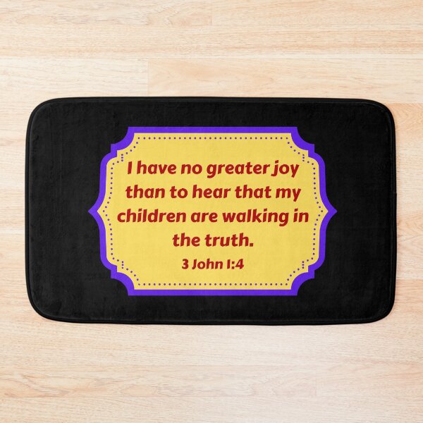Artikelvorschau, Bible Verse 3 John 1:4 entworfen und verkauft von Prayingwarrior.