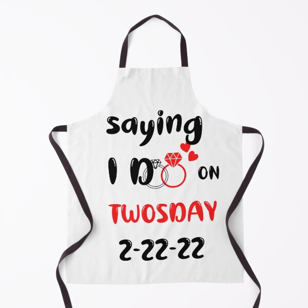 Item preview, saying I do on twosday 2-22-22 , funny wedding day twosday,go engaged on twosday designed and sold by beautifulworld9.