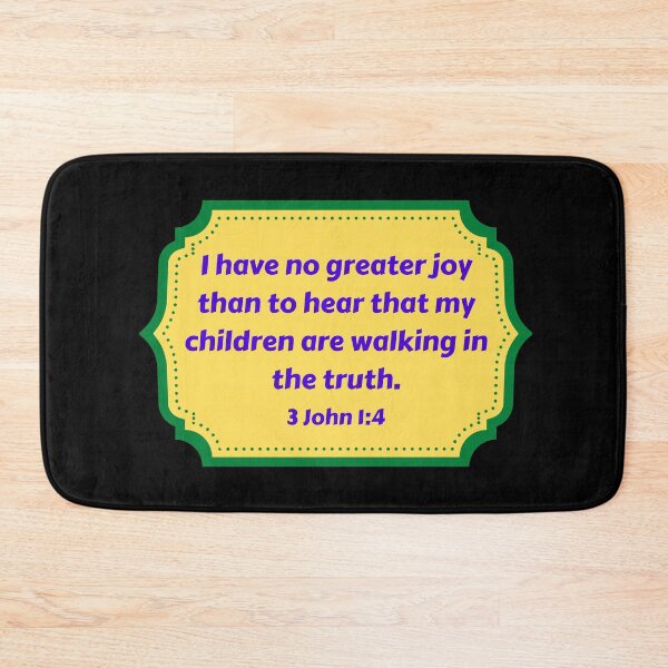 Artikelvorschau, Bible Verse 3 John 1:4 entworfen und verkauft von Prayingwarrior.