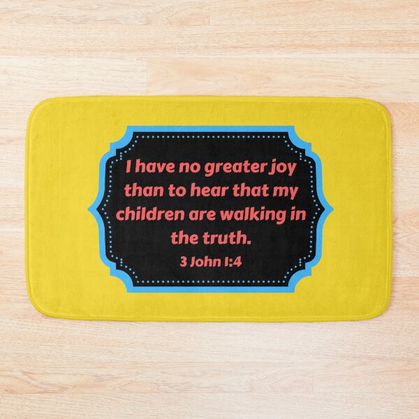 Artikelvorschau, Bible Verse 3 John 1:4 entworfen und verkauft von Prayingwarrior.