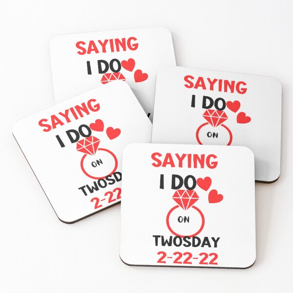 Item preview, saying I do on twosday 2-22-22 , funny wedding day twosday,go engaged on twosday designed and sold by beautifulworld9.