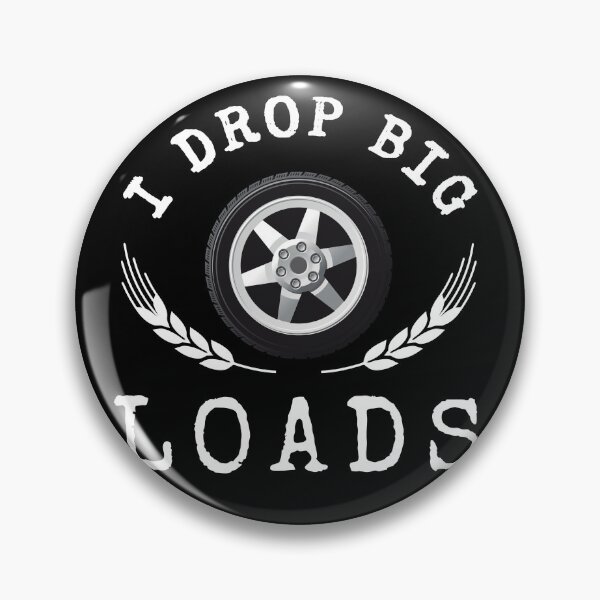 Item preview, I Drop Big Loads - Trailer Truck Driver Gift Men T-Shirt designed and sold by SuccessSK.