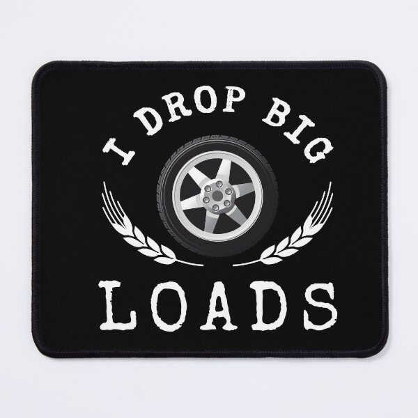 Item preview, I Drop Big Loads - Trailer Truck Driver Gift Men T-Shirt designed and sold by SuccessSK.