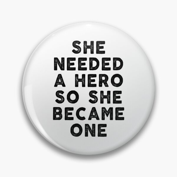 Item preview, inspiration feminist She Needed a Hero So She Became One feminism gift for her Funny sarcastic Rude Offensive saying, designed and sold by joygift369.