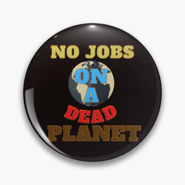Item preview, No jobs on a dead planet designed and sold by KkCreationas.