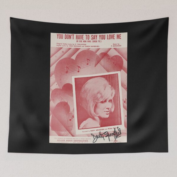 Item preview, Dusty Springfield You Don&x27;t Have To Say You Love Me Autographed Poster Print. Classic T-Shirt designed and sold by Micharewer.