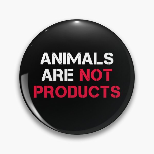 Item preview, Animals Are Not Products Animal Rights Quote designed and sold by sillyquestions.