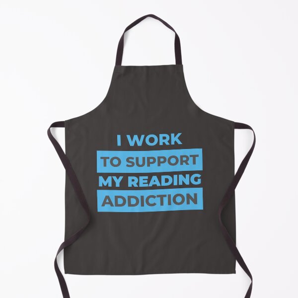 Item preview,  I work to support my Reading addiction designed and sold by Innovational.