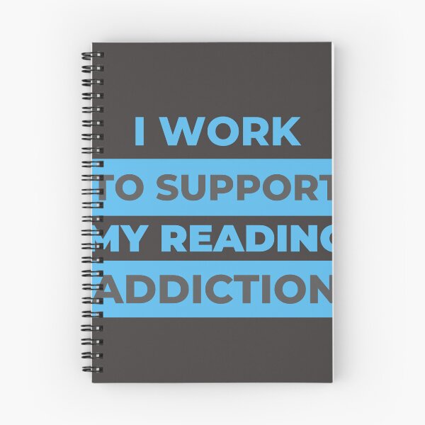 Item preview,  I work to support my Reading addiction designed and sold by Innovational.