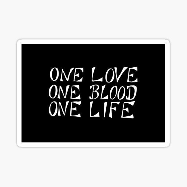 one-love-one-blood-one-life-mask-sticker-for-sale-by-klarrisajw