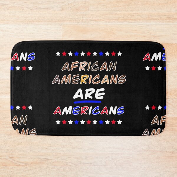 Item preview, African Americans ARE Americans: Black is American Too - Black History Month designed and sold by FlorenciaBliss.