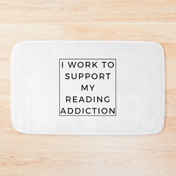 Item preview,  I work to support my Reading addiction designed and sold by Innovational.