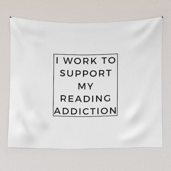 Item preview,  I work to support my Reading addiction designed and sold by Innovational.
