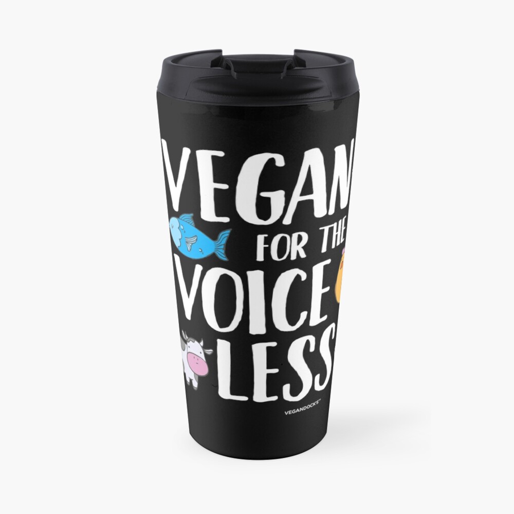 Vegan For The Voiceless Compassion T Shirt Travel Mug By Vegandock Redbubble