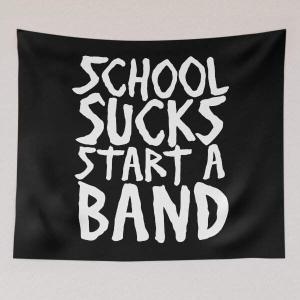 Item preview, Funny School Sucks Start A Band Aesthetics  designed and sold by rachelephbre.