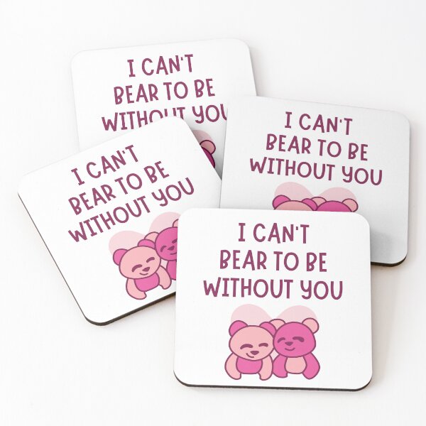 Item preview, I Can't Bear To Be Without You Valentines Pun designed and sold by Pun Intended.