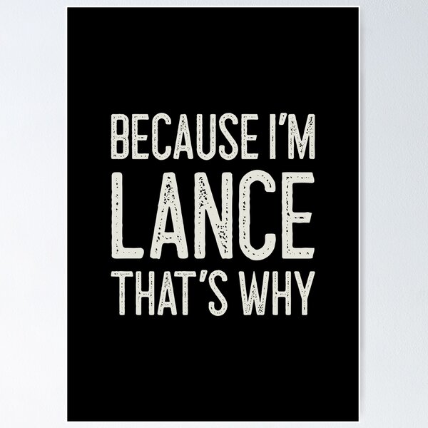 Item preview, Porque soy Lance, por eso es divertido Nombre personalizado designed and sold by MariosNydras.