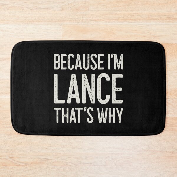 Item preview, Because I’m Lance That’s Why Funny Personalized Name designed and sold by MariosNydras.