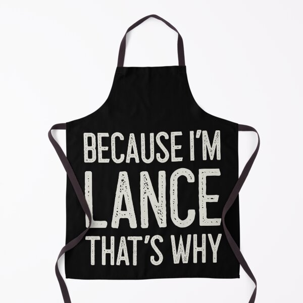 Item preview, Because I’m Lance That’s Why Funny Personalized Name designed and sold by MariosNydras.