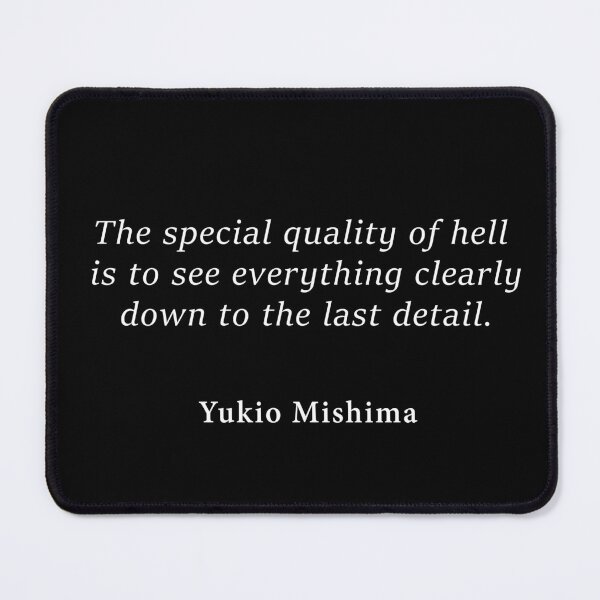 Item preview, Yukio Mishima Special Quality of Hell Quote designed and sold by V0IDRACE.