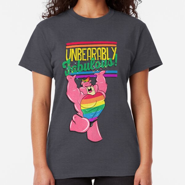 UNBEARABLY FABULOUS Classic T-Shirt