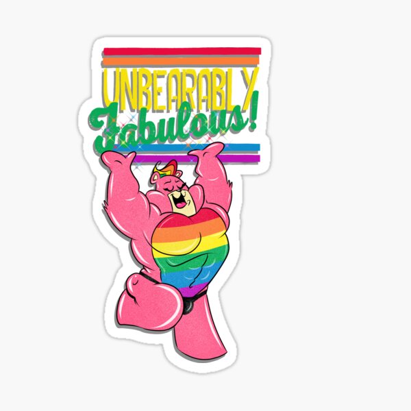 UNBEARABLY FABULOUS Sticker