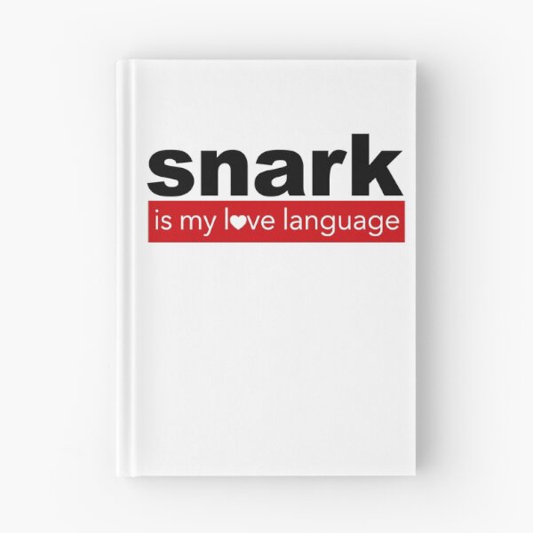 Item preview, Snark is my Love Language designed and sold by BoxerBeardCo.