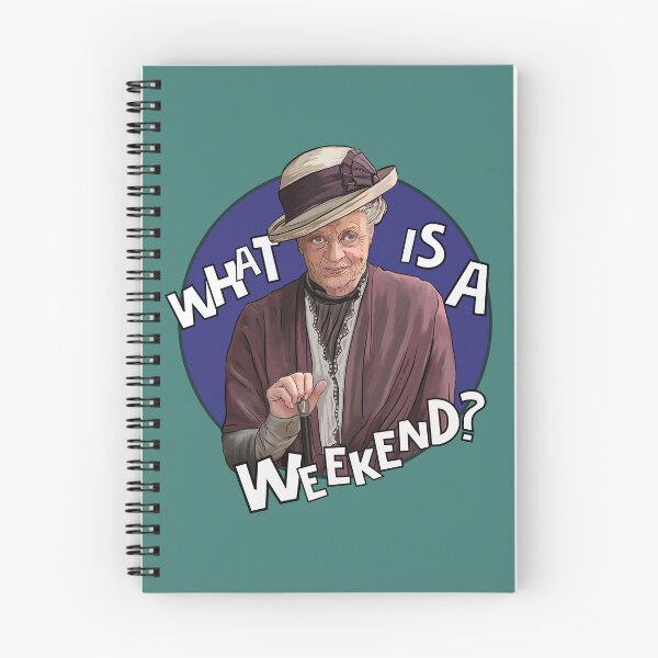 Item preview, Dowager Countess - What is a weekend? Maggie Smith designed and sold by Shelmodine79.