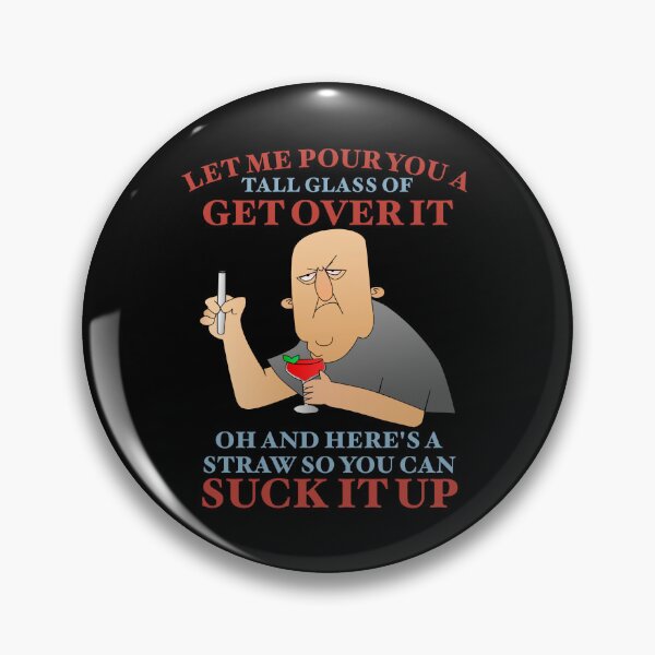 Item preview, Tall Glass of Suck it Up designed and sold by aribluestein.