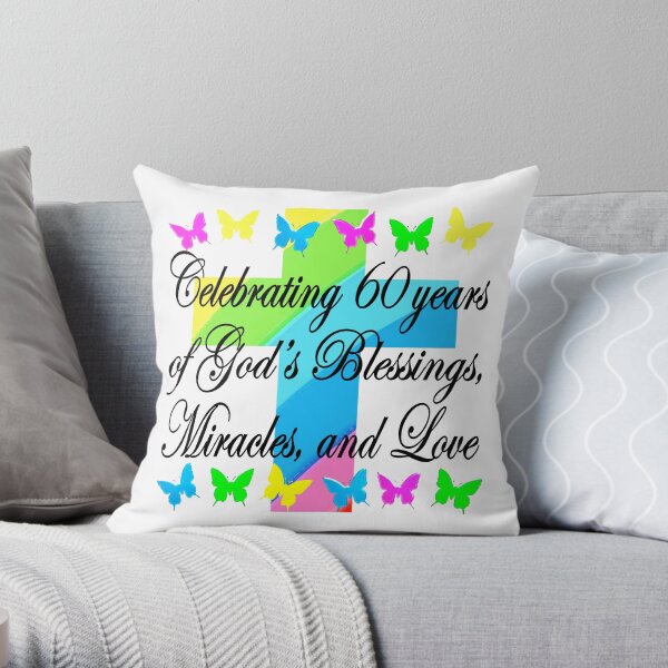 BEAUTIFUL RELIGIOUS 60TH BIRTHDAY DESIGN Throw Pillow