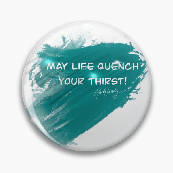 Item preview, May Life quench your thirst designed and sold by CelticFlow.