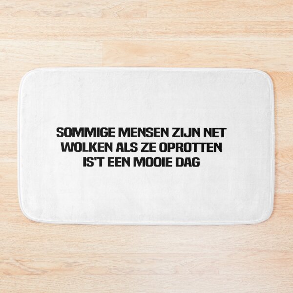 Item preview, Copy of Sommige Mensen Zijn Net Wolken Als Ze Oprotten I'st Een Mooie Dag designed and sold by melshirt-shop.
