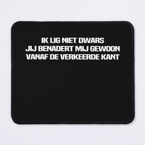 Item preview, ik lig niet dwars jij benadert mij gewoo vanaf de verkeerde kant designed and sold by melshirt-shop.
