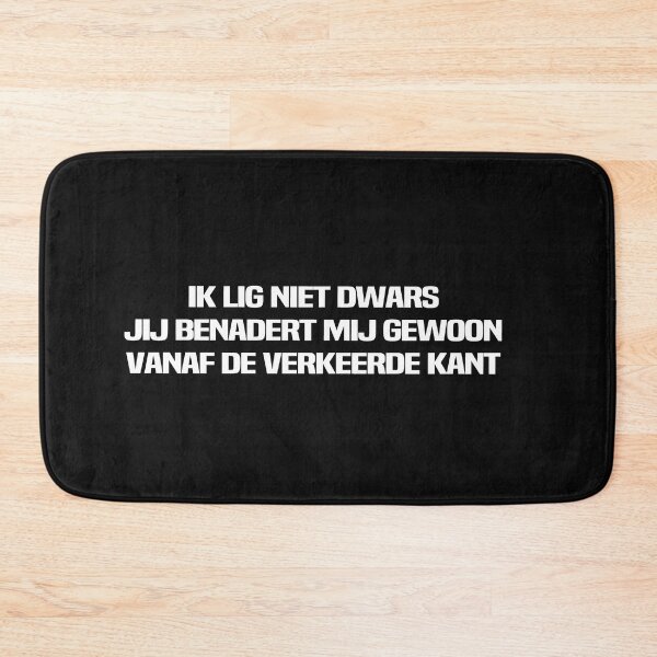 Item preview, ik lig niet dwars jij benadert mij gewoo vanaf de verkeerde kant designed and sold by melshirt-shop.