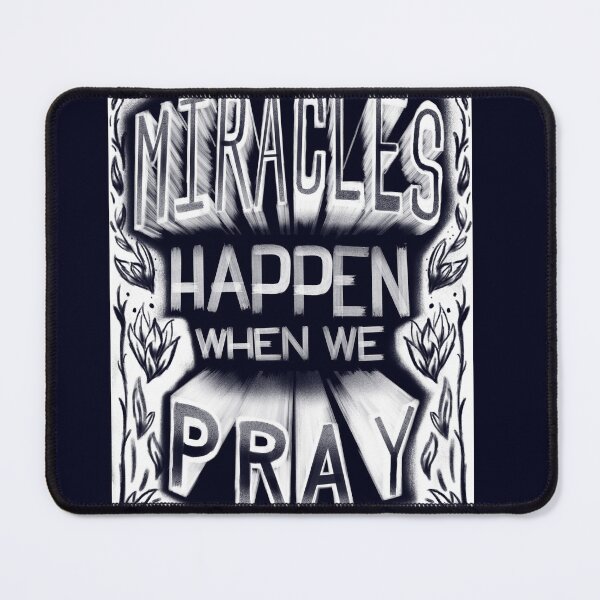 Item preview, Miracles Happen When we Pray designed and sold by JerickBravo.