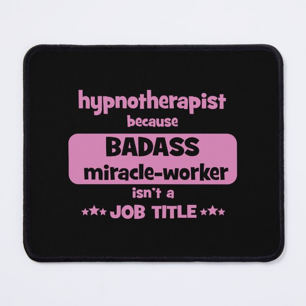 Item preview, Hypnotherapist - because badass miracle-worker isn't a job-title designed and sold by LouiseFranksArt.