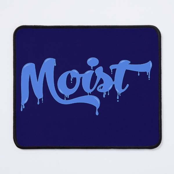 Item preview, Moist is a Great Word designed and sold by ZennicDesigns.
