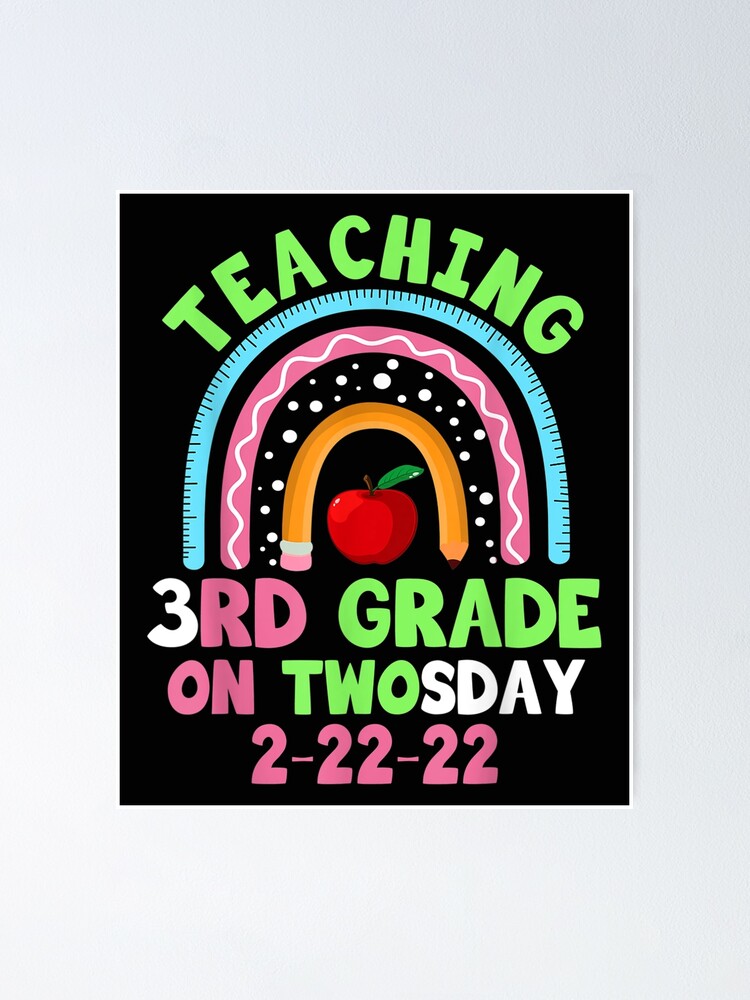 Teaching 3rd Grade On Twosday 2 22 2022 Twosday 2022 Rainbow Poster