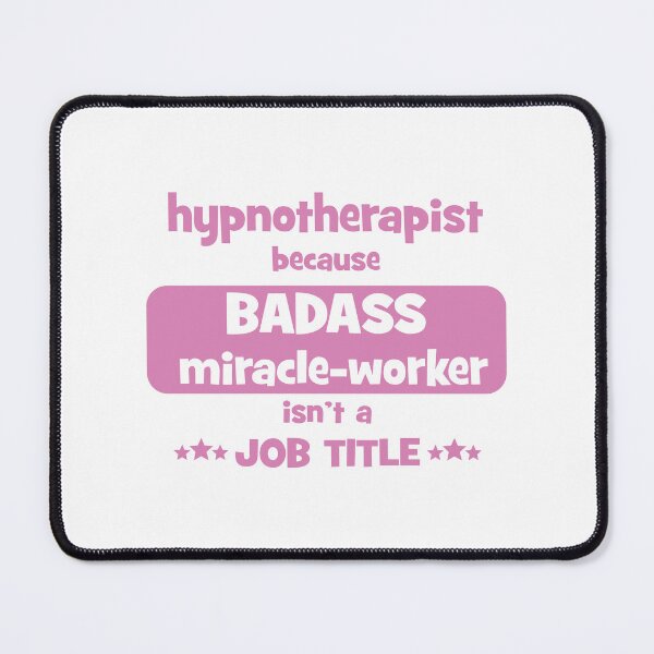 Item preview, Hypnotherapist - because badass miracle-worker isn't a job-title designed and sold by LouiseFranksArt.