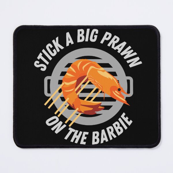 Item preview, Stick a Big Prawn on the barbie  designed and sold by Container  of Dreams.