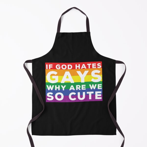 Item preview, Gay Pride Quote If God Hates Gays Why Are We So Cute designed and sold by skeierleber4327.