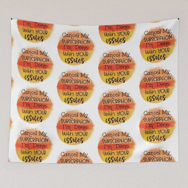 Item preview, Cancel My Subscription - Sarcastic Funny  designed and sold by younghopes.