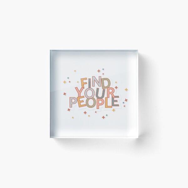 Item preview, Find Your People designed and sold by wozyworks.