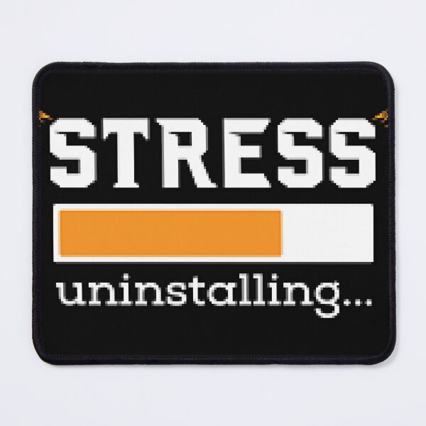 Item preview, Stress Uninstalling- Leave The Stress Behind And Relax designed and sold by lduke47.