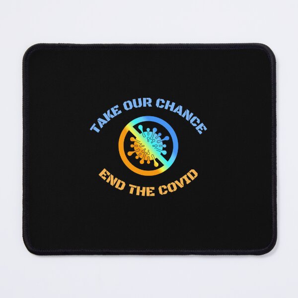 Item preview, end the covid take our chance - end covid designed and sold by saytinh.