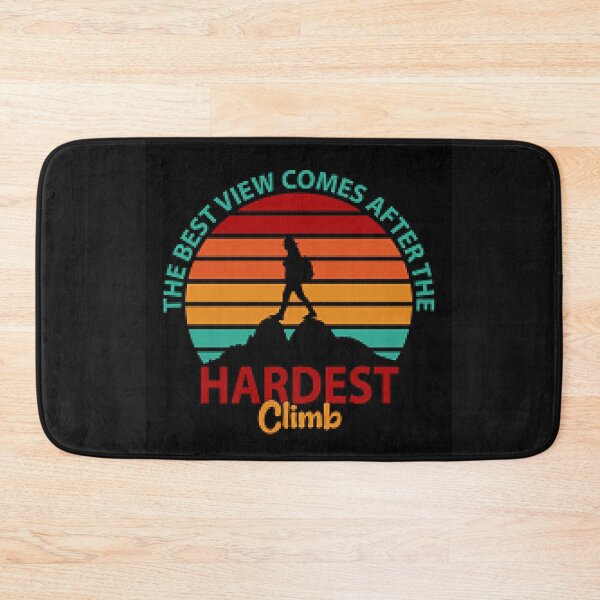 Item preview, The Best View Comes After The Hardest Climb - Top Hiking View designed and sold by lduke47.