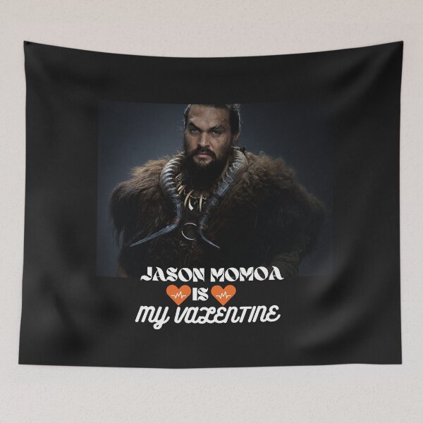 Item preview, JASON MAMOA IS MY VALENTINE -VALENTINE'S DAY-JASON MOMOA  t-shirts ,hoodie ,stickers ,gift cards etc.. designed and sold by Designerstown.